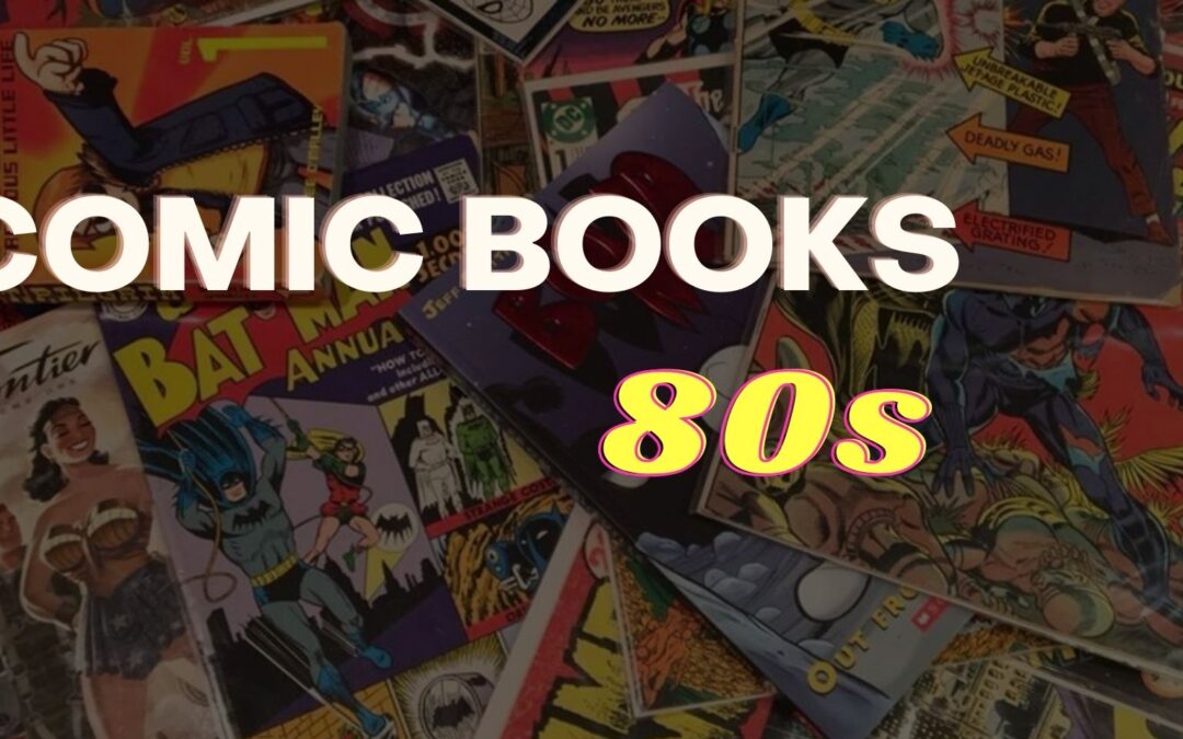 comic books of 80s